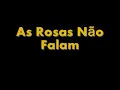 Paulinho da Viola (As Rosas Não Falam)