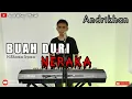 Download Lagu BUAH DURI NERAKA [ H.RHOMA IRAMA ] COVER #ANDRIKHAN