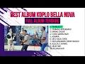 Lagu BEST ALBUM DANGDUT KOPLO BELLA NOVA TERBARU