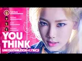 Lagu Girls' Generation - You Think (Line Distribution + Lyrics Color Coded) PATREON REQUESTED