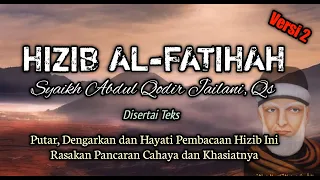 Download Hizib Al Fatihah Syaikh Abdul Qodir Jailani Versi 2 MP3