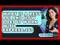 What Is A REST API And How Does It Work With Express js - Server Logic Simplified