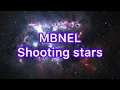 Mbnel Shooting Stars Lyrics