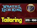 WOTLK Tailoring Profession Guide 375-450