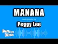 Lagu Peggy Lee - Manana (Karaoke Version)