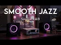 Smooth Jazz \u0026 Soulful R\u0026B – Relaxing Evening Ambience for Chill \u0026 Focus