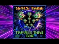 Download Lagu Psytrance Mix: Space Tribe - Travels Thru Time