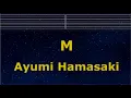 Download Lagu Karaoke♬ M - Ayumi Hamasaki 【No Guide Melody】 Instrumental, Lyric Romanized