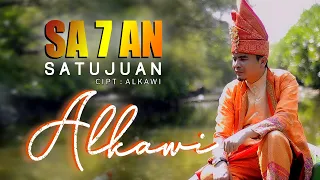 Download Alkawi - SA-7-AN ( satujuan ) Cipt : Alkawi || Official Music Video MP3