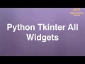 90 Python Tkinter All Widgets Online Training Download app from below link
