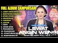 Download Lagu FULL ALBUM CAMPURSARI NIKEN SALINDRY LAGU TRENDING TERBARU - LEWAT ANGIN WENGI - KAWITANING SINAWANG