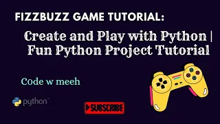 FizzBuzz Game Create and Play with Python Fun Python Project Tutorial