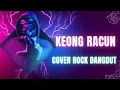 Lagu KEONG RACUN | COVER ROCK DANGDUT