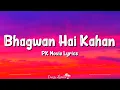 Download Lagu Bhagwan Hai Kahan Re Tu (Lyrics) | Pk | Aamir Khan, Anushka Sharma, Sushant Singh, Sonu Nigam,Sanjay