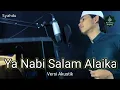 Download Lagu Merdu - Ya Nabi Salam Alaika Versi Akustik