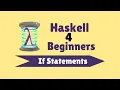 If Statements - Haskell for Beginners 15