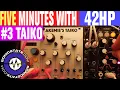 Download Lagu FIVE MINUTES WITH  42HP  Feat: Akemie's Taiko