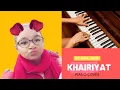 KHARIYIAT | BY ADA JAIN | PIANO COVER | FOLLOWING THE RHYTHMS