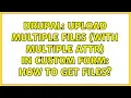 Drupal Upload multiple files with multiple attr in custom form how to get files