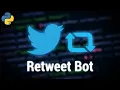 How to Create a Twitter Retweet Bot using Tweepy Python