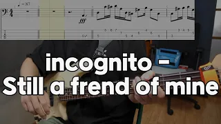 incognito still a frend of mine bass cover tab 