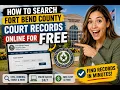 How to search Fort Bend County court records online for free