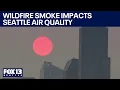 When will the wildfire smoke clear out of western WA FOX 13 Seattle