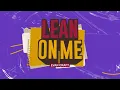 Evan Craft - Lean On Me (Official Lyric Video)