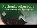 PythonLiveLessons Documenting your Python project