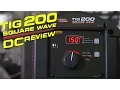 Lincoln Electric Squarewave TIG 200 Unboxing and Review Part 2 - DC Welding TIG Time