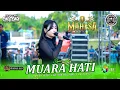 Download Lagu MUARA HATI - Septi Ayu - MAHESA MUSIC - DHEHAN PRO Audio - ORCOKA 2025