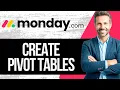 How to Create Pivot Tables and Visualize Data on Monday com