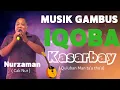 KASARBAY - NURJAMAN ( CAK NUR ) GAMBUS IQOBA