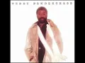 Teddy Pendergrass   And If I Had