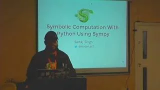 Pycon UK 2016 Symbolic Computation with Python using SymPy