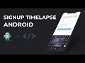 Android Coding Timelapse Android Studio Signup - Login Source code