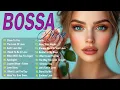 Download Lagu Bossa Nova Cover Songs 2025💃Great Collection Of Bossa Nova Songs☕Best Bossa Nova Jazz Covers 2025
