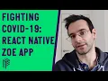 Fighting COVID-19 From Idea to 1 million Users with React Native - React Native London