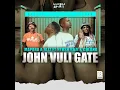 John Vuli Gate (feat. Ntosh Gazi & Colano) - Mapara A Jazz