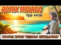 Download Lagu DJ REMIX MINANG FYP VIRAL_COCOK BUAT MENEMANI ISTIRAHAT ANDA