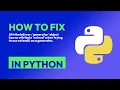 How to fix AttributeError generator object has no attribute extend when in Python