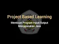Project Based Learning Pembuatan Program Menggunnakan Java