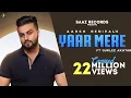 Yaar Mere Full Aarsh Benipal ft Gurlez Akhtar | Latest Punjabi Songs 2019  Saaz Records Mp3 Song Download