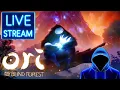 Download Lagu Ori and the Blind Forest First Time Playthrough