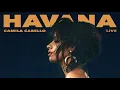 Camila Cabello - Havana (Live - Audio)
