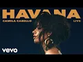 Download Lagu Camila Cabello - Havana (Live - Audio)