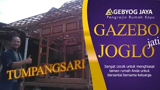Download GAZEBO JATI TUMPANGSARI BISA DIJADIKAN GLADAK || PENGRAJIN GAZEBO DAN RUMAH KAYU MP3