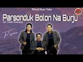 Download Lagu Trio Santana - Parsonduk Bolon - ( Official Music Video )