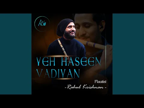 Download MP3 Yeh Haseen Vadiyan (Flute Version)