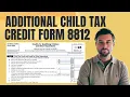 Additional Child Tax Credit with Form 8812